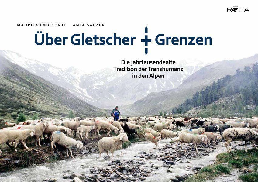 ÜBER GLETSCHER + GRENZEN